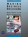 Making Business Decisions: Real Cases from Real Companies (English for Business Success)